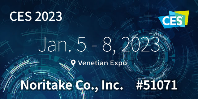Noritake to Showcase at CES 2023 Venetian Expo(formerly Sands)