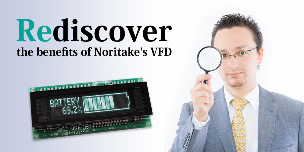 Rediscover the benefits of Noritake’s VFD